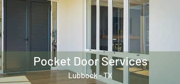 Pocket Door Services Lubbock - TX